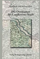 Nieders&auml;chsisches Ortsnamenbuch / Die Ortsnamen des Landkreises Stade