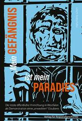 &raquo;Mein Gef&auml;ngnis ist mein Paradies&laquo;