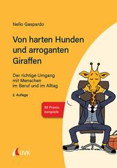Von harten Hunden und arroganten Giraffen; .