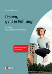 Frauen, geht in F&uuml;hrung!
