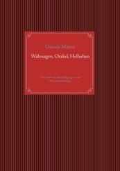 Wahrsagen, Orakel, Hellsehen