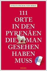 111 Orte in den Pyren&auml;en, die man gesehen haben muss