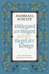 Hildegard von Bingen und das Siegel des K&ouml;nigs