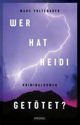Wer hat Heidi get&ouml;tet?