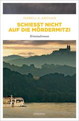 Schie&szlig;t nicht auf die M&ouml;rderMitzi