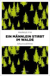 Ein M&auml;nnlein stirbt im Walde