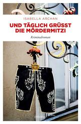 Und t&auml;glich gr&uuml;&szlig;t die M&ouml;rderMitzi