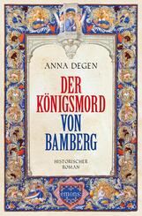 Der K&ouml;nigsmord von Bamberg
