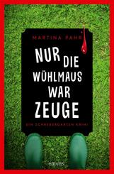 Nur die W&uuml;hlmaus war Zeuge