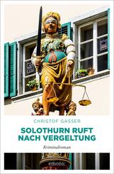 Solothurn ruft nach Vergeltung