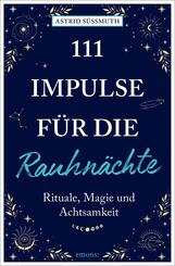 111 Impulse f&uuml;r die Rauhn&auml;chte