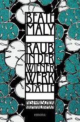 Raub in der Wiener Werkst&auml;tte