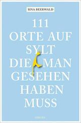 111 Orte auf Sylt, die man gesehen haben muss