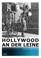 Hollywood an der Leine - Film in G&ouml;ttingen