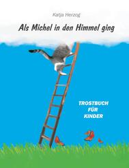 Als Michel in den Himmel ging