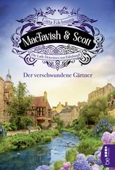 MacTavish & Scott - Der verschwundene G&auml;rtner
