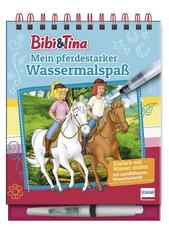 Bibi & Tina - Mein pferdestarker Wassermalspa&szlig; (Magic Water Colouring)