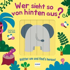 Wer sieht so von hinten aus? - Bl&auml;tter um und find�s heraus!