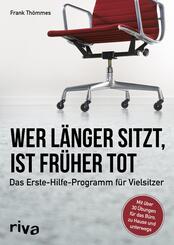 Wer l&auml;nger sitzt, ist fr&uuml;her tot