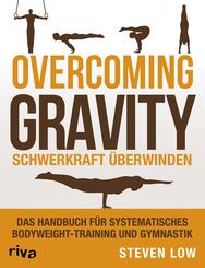 Overcoming Gravity - Schwerkraft &uuml;berwinden