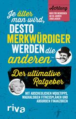 Je &auml;lter man wird, desto merkw&uuml;rdiger werden die anderen