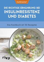 Die richtige Ern&auml;hrung bei Insulinresistenz und Diabetes