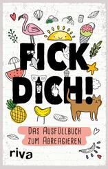 Fick dich! - Das Ausf&uuml;llalbum