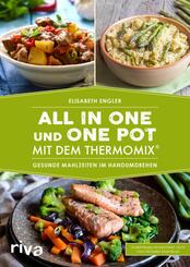 All in one und One Pot mit dem Thermomix&reg;