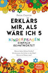 Erkl&auml;rs mir, als w&auml;re ich 5 - Kinderfragen einfach beantwortet