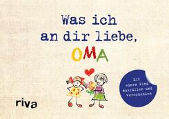 Was ich an dir liebe, Oma - Version f&uuml;r Kinder