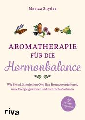 Aromatherapie f&uuml;r die Hormonbalance