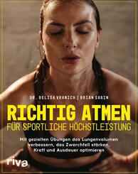 Richtig atmen f&uuml;r sportliche H&ouml;chstleistung