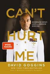 Can't Hurt Me - Beherrsche deinen Geist und erreiche jedes Ziel