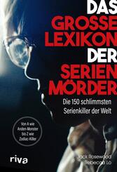 Das gro&szlig;e Lexikon der Serienm&ouml;rder