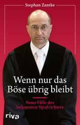 Wenn nur das B&ouml;se &uuml;brig bleibt
