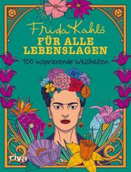 Frida Kahlo f&uuml;r alle Lebenslagen