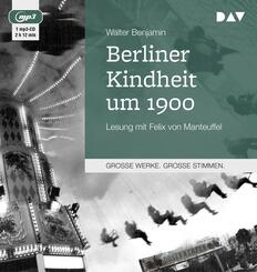 Berliner Kindheit um 1900,1 Audio-CD, 1 MP3