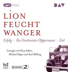 Die "Wartesaal"-Trilogie. Erfolg - Die Geschwister Oppermann - Exil,3 Audio-CD, 3 MP3
