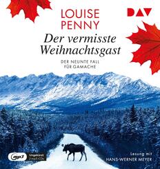 Der vermisste Weihnachtsgast. Der neunte Fall f&uuml;r Gamache,2 Audio-CD, 2 MP3