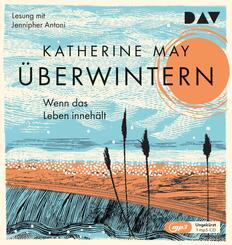 &Uuml;berwintern. Wenn das Leben inneh&auml;lt,1 Audio-CD, 1 MP3