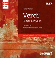 Verdi. Roman der Oper,2 Audio-CD, 2 MP3