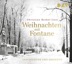 Weihnachten mit Fontane. Geschichten und Gedichte,1 Audio-CD