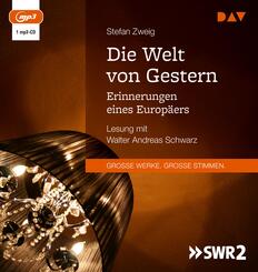 Die Welt von Gestern. Erinnerungen eines Europ&auml;ers,1 Audio-CD, 1 MP3
