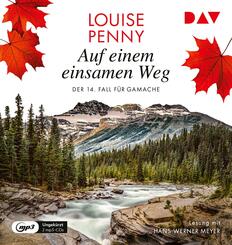 Auf einem einsamen Weg. Der 14. Fall f&uuml;r Gamache,2 Audio-CD, 2 MP3