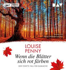 Wenn die Bl&auml;tter sich rot f&auml;rben. Der f&uuml;nfte Fall f&uuml;r Gamache,2 Audio-CD, 2 MP3