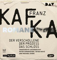 Die Romane - Der Verschollene, Der Prozess, Das Schloss,4 Audio-CD, 4 MP3
