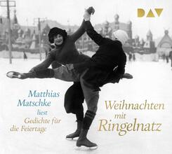 Weihnachten mit Ringelnatz. Gedichte f&uuml;r die Feiertage,1 Audio-CD