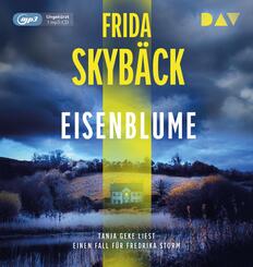 Eisenblume. Ein Fall f&uuml;r Fredrika Storm,1 Audio-CD, 1 MP3