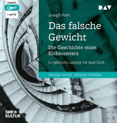 Das falsche Gewicht. Die Geschichte eines Eichmeisters,1 Audio-CD, 1 MP3