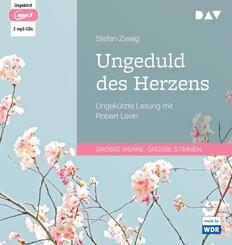 Ungeduld des Herzens,2 Audio-CD, 2 MP3